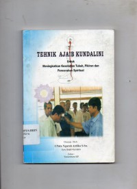 Image of Tehnik Ajaib Kundalini : Untuk Meningkatkan Kesehatan Tubuh, Pikiran, dan Pencerahan Spritual
